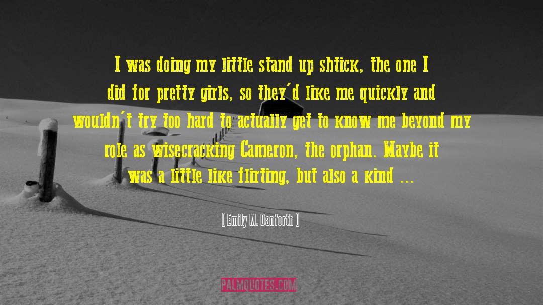 Emily M. Danforth Quotes: I was doing my little