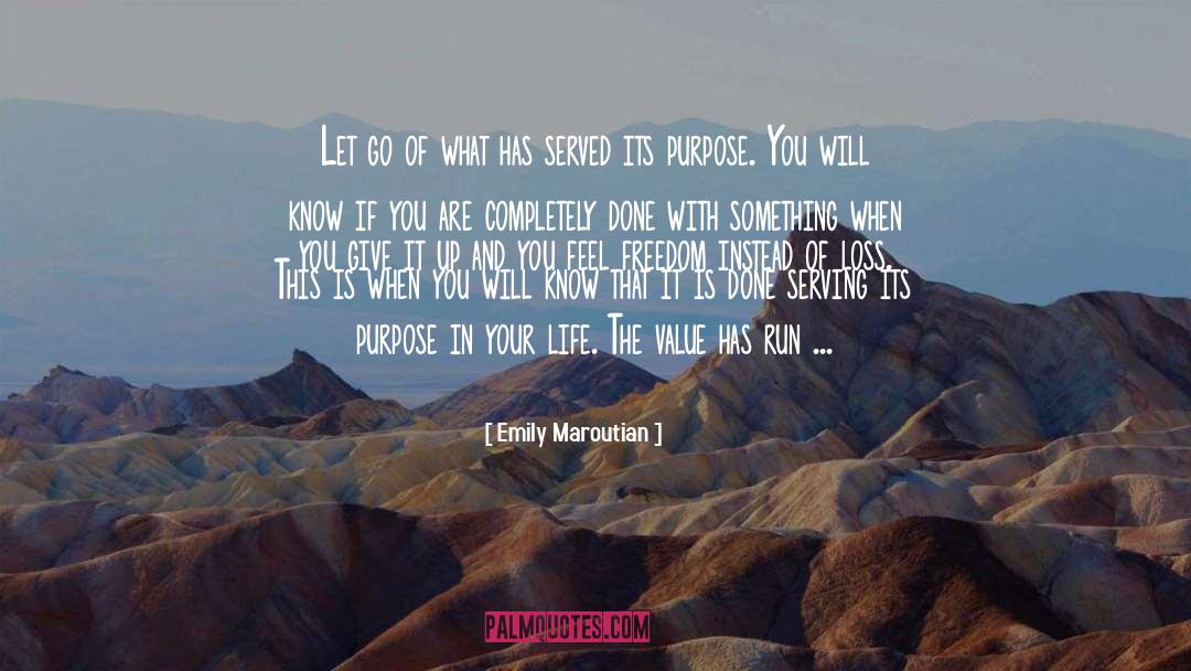 Emily Maroutian Quotes: Let go of what has