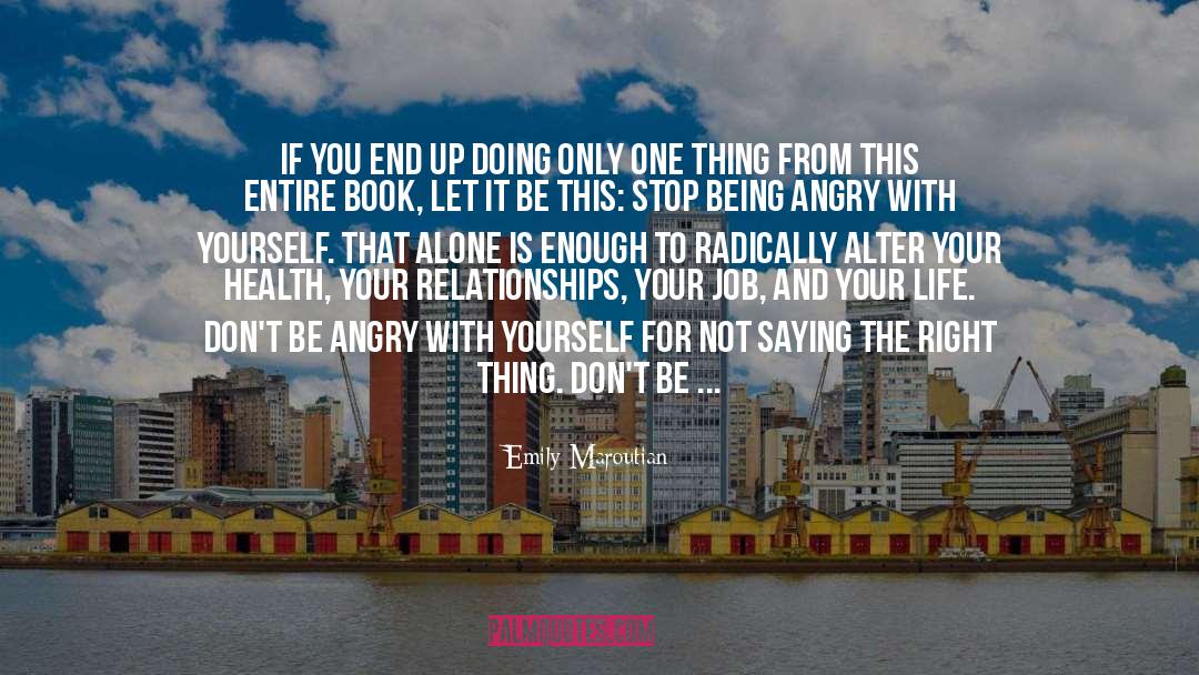 Emily Maroutian Quotes: If you end up doing
