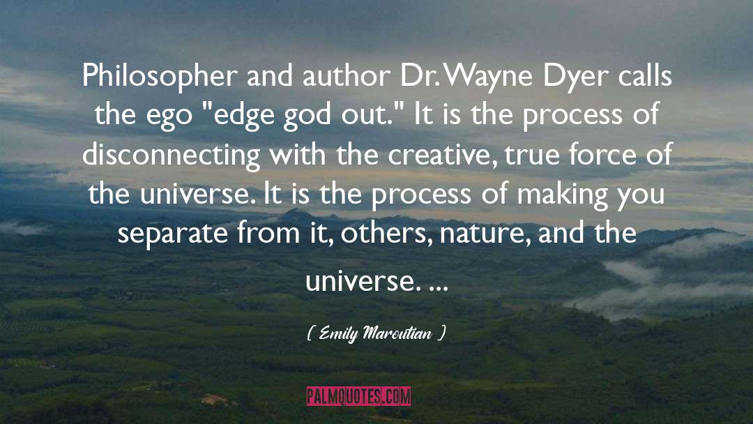 Emily Maroutian Quotes: Philosopher and author Dr. Wayne