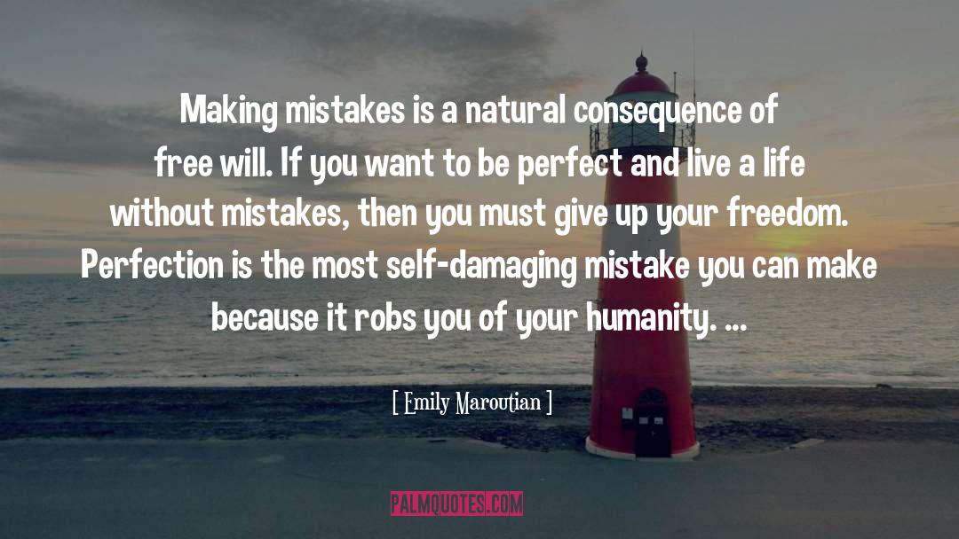 Emily Maroutian Quotes: Making mistakes is a natural