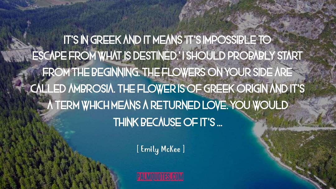 Emily McKee Quotes: It's in Greek and it