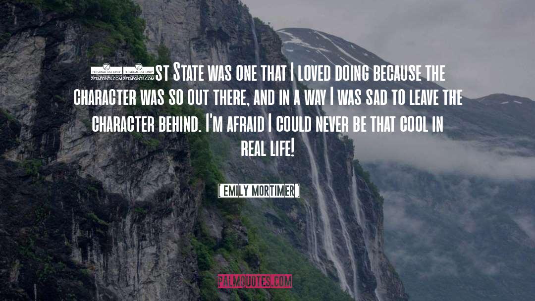 Emily Mortimer Quotes: 51st State was one that