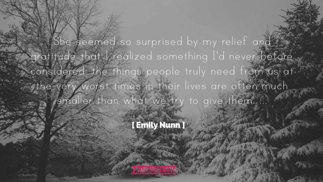 Emily Nunn Quotes: She seemed so surprised by
