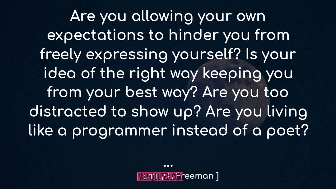 Emily P. Freeman Quotes: Are you allowing your own