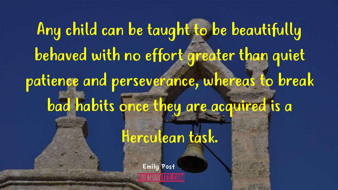 Emily Post Quotes: Any child can be taught