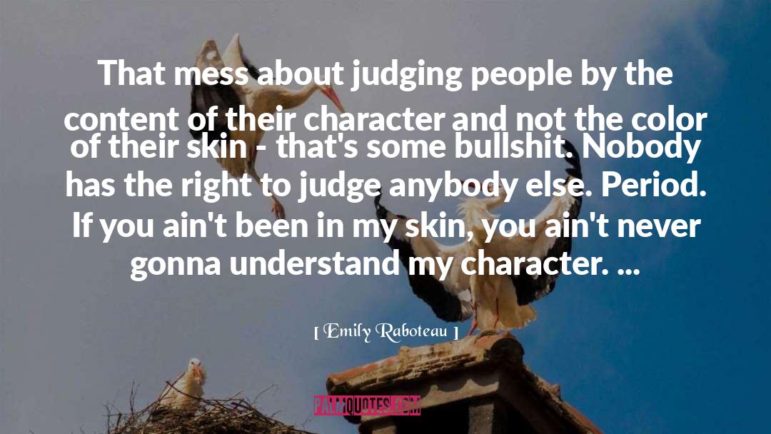 Emily Raboteau Quotes: That mess about judging people