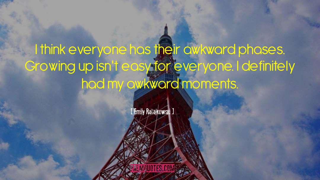 Emily Ratajkowski Quotes: I think everyone has their