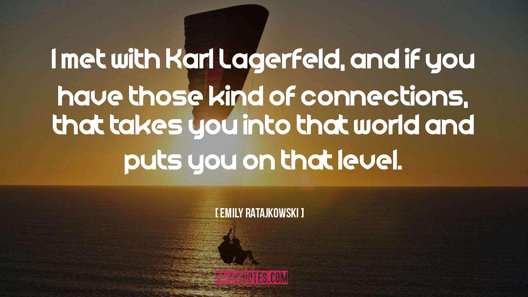 Emily Ratajkowski Quotes: I met with Karl Lagerfeld,