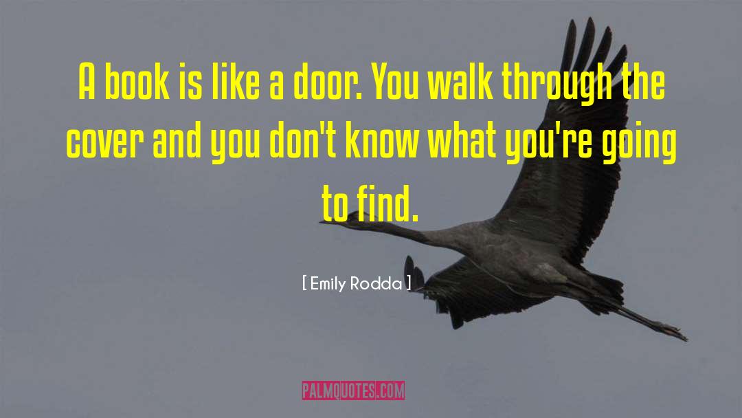 Emily Rodda Quotes: A book is like a