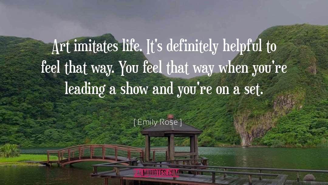 Emily Rose Quotes: Art imitates life. It's definitely