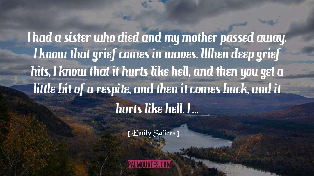 Emily Saliers Quotes: I had a sister who