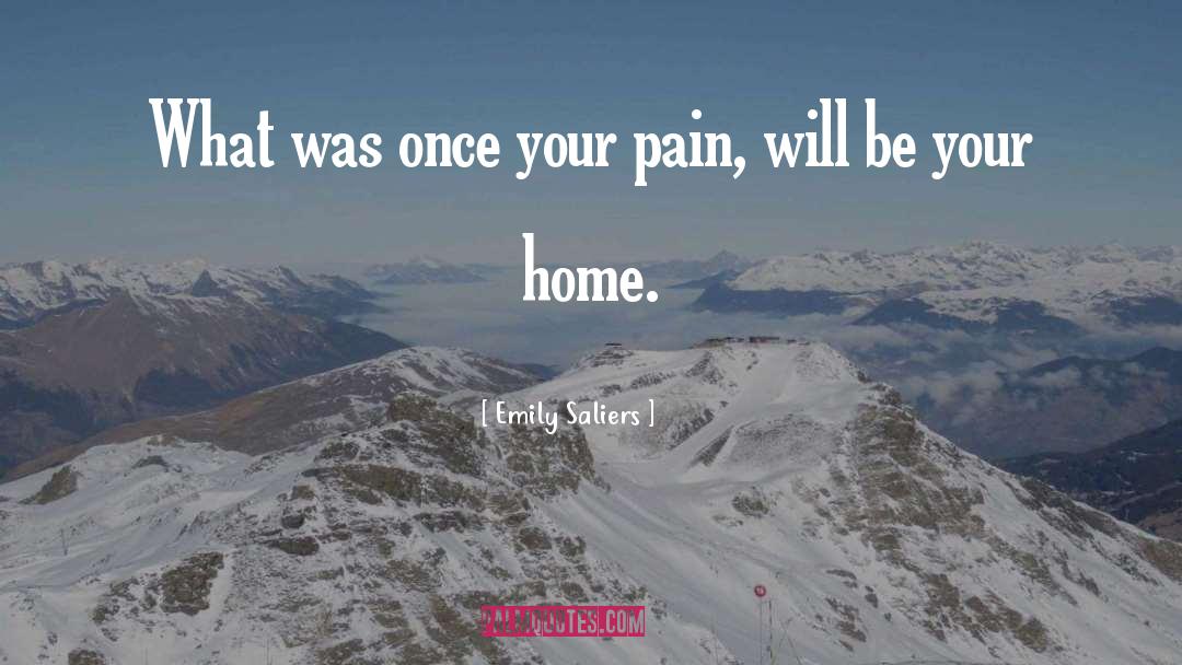 Emily Saliers Quotes: What was once your pain,