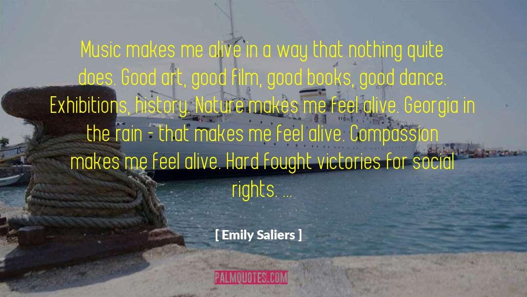 Emily Saliers Quotes: Music makes me alive in