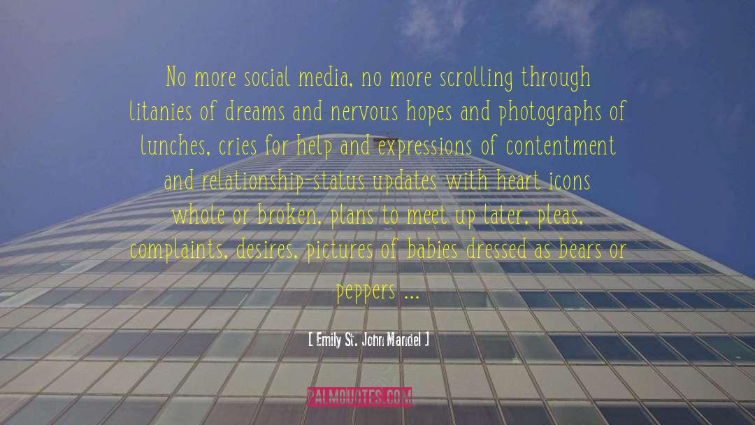 Emily St. John Mandel Quotes: No more social media, no