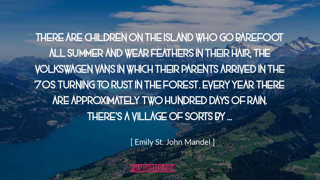 Emily St. John Mandel Quotes: There are children on the