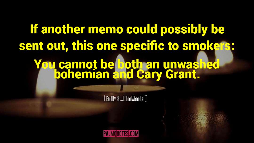 Emily St. John Mandel Quotes: If another memo could possibly