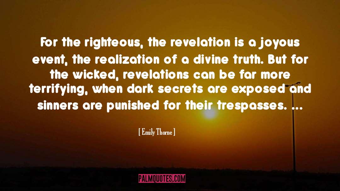 Emily Thorne Quotes: For the righteous, the revelation