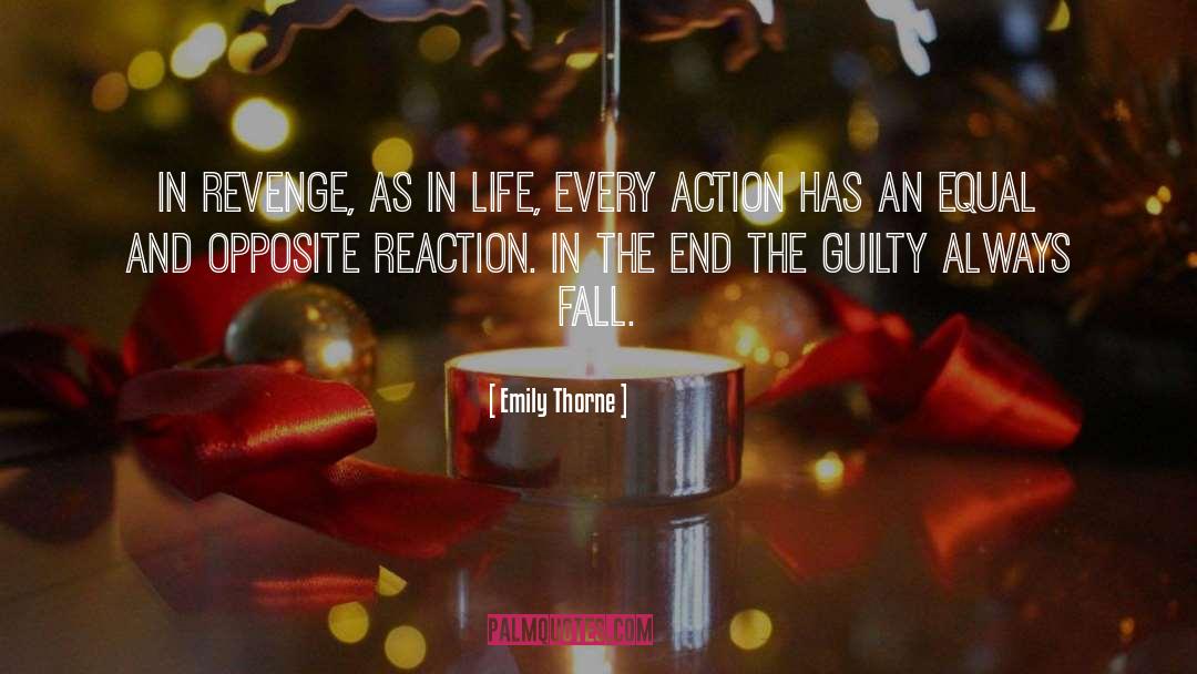 Emily Thorne Quotes: In Revenge, as in life,