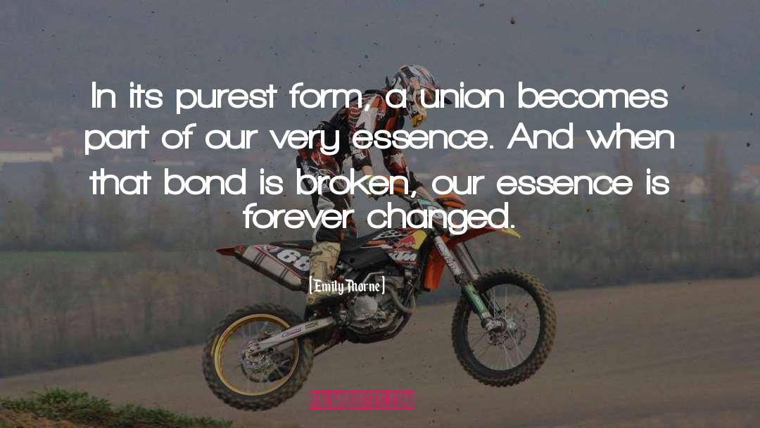 Emily Thorne Quotes: In its purest form, a