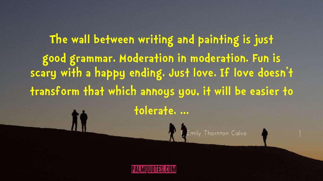 Emily Thornton Calvo Quotes: The wall between writing and