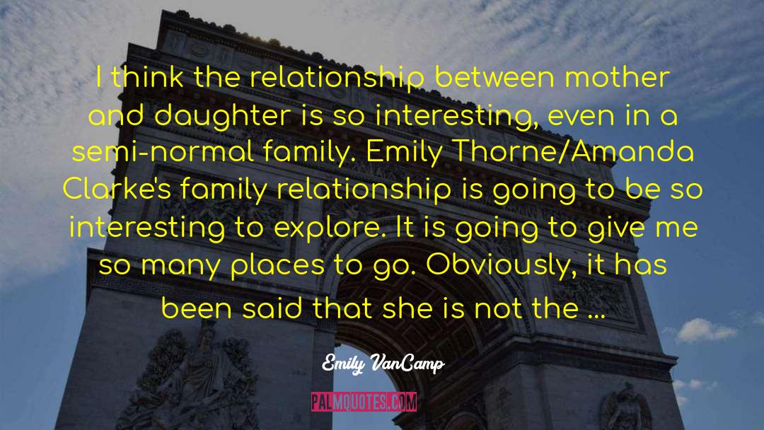 Emily VanCamp Quotes: I think the relationship between