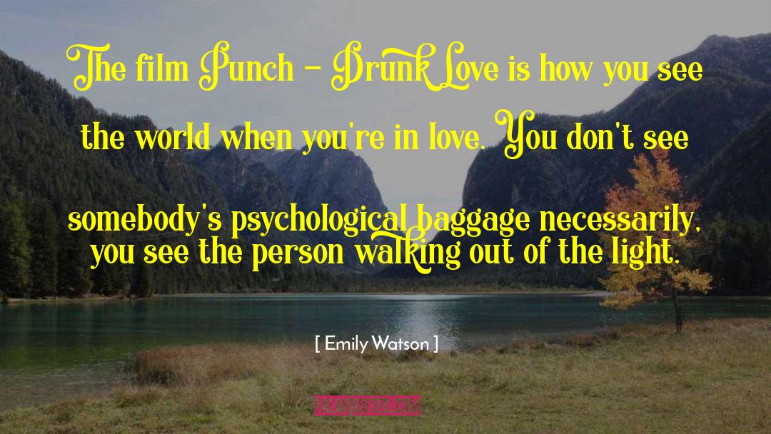 Emily Watson Quotes: The film Punch - Drunk