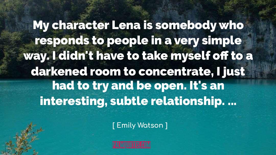 Emily Watson Quotes: My character Lena is somebody