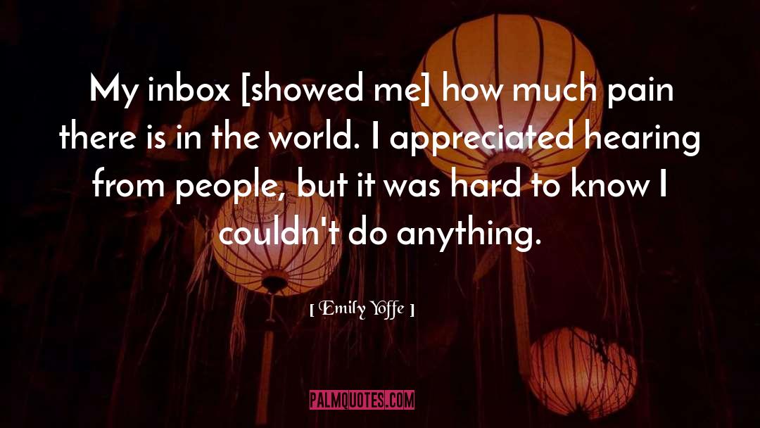 Emily Yoffe Quotes: My inbox [showed me] how