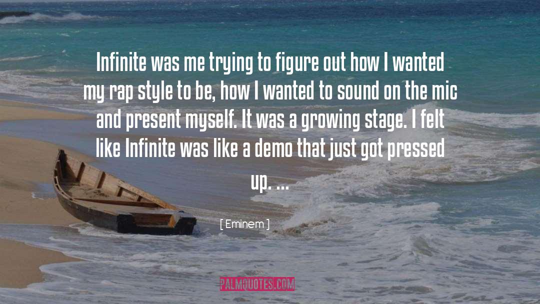 Eminem Quotes: Infinite was me trying to