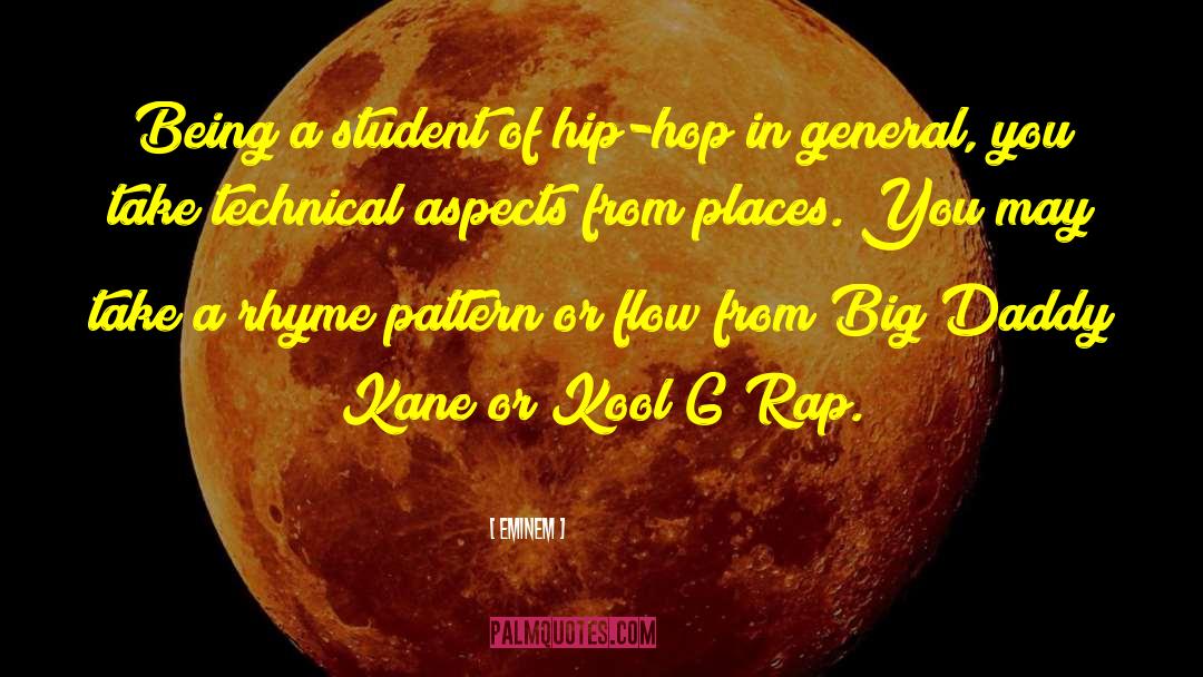 Eminem Quotes: Being a student of hip-hop