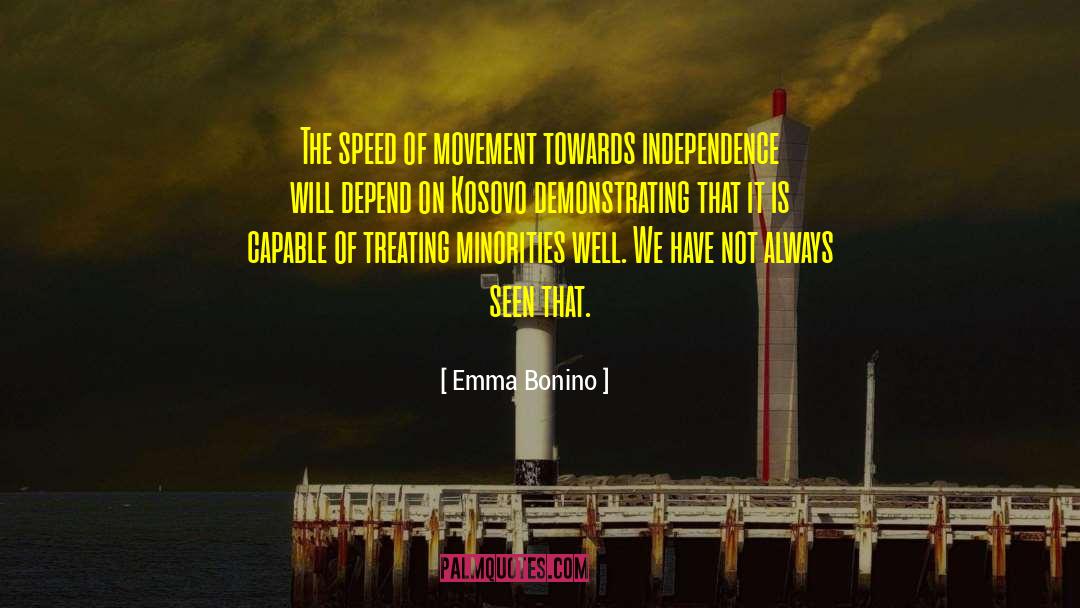 Emma Bonino Quotes: The speed of movement towards