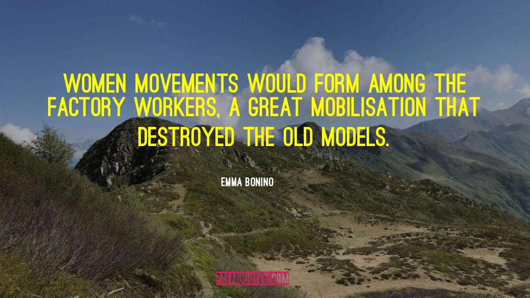 Emma Bonino Quotes: Women movements would form among