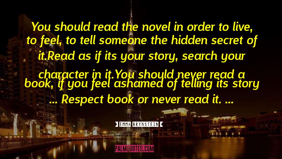 Emma Brynstein Quotes: You should read the novel