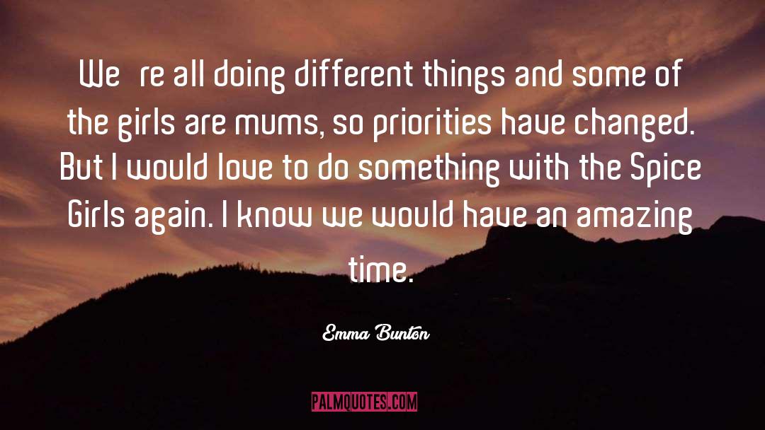 Emma Bunton Quotes: We're all doing different things