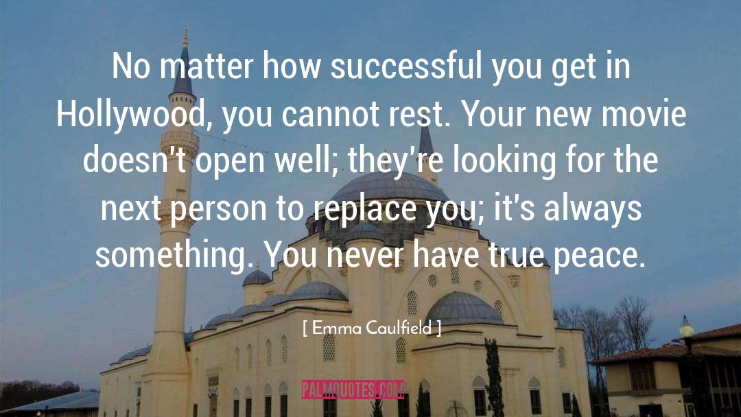 Emma Caulfield Quotes: No matter how successful you