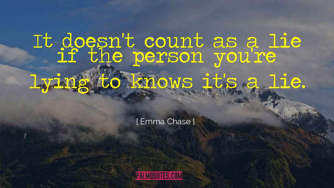 Emma Chase Quotes: It doesn't count as a