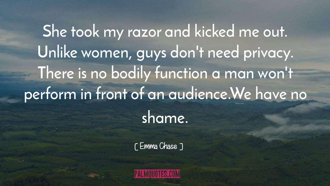 Emma Chase Quotes: She took my razor and