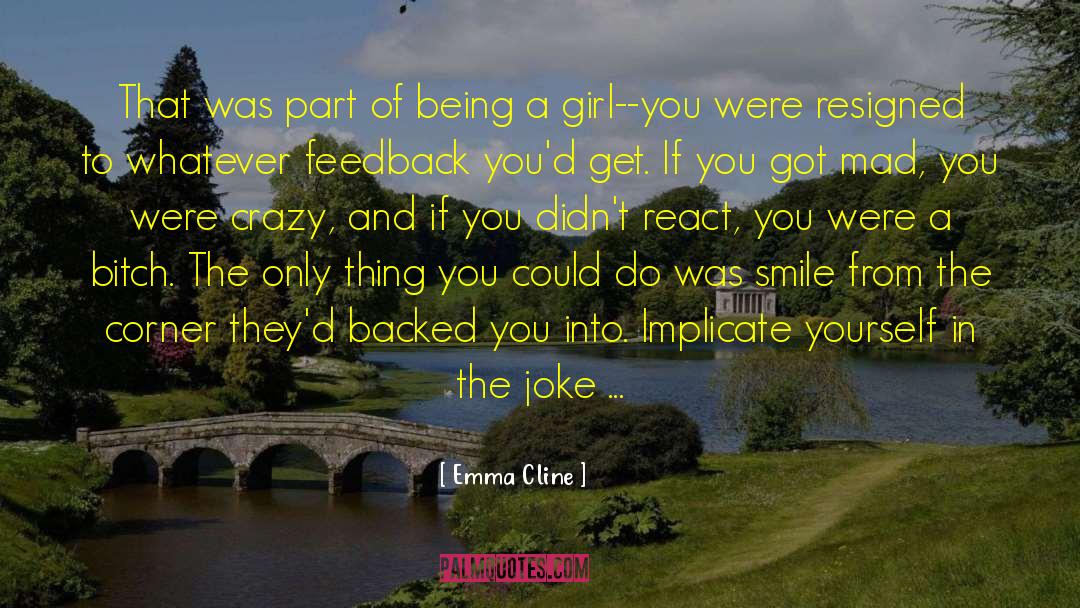 Emma Cline Quotes: That was part of being