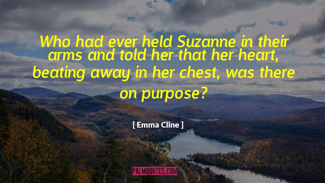 Emma Cline Quotes: Who had ever held Suzanne