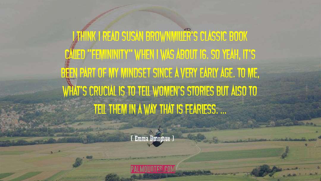 Emma Donoghue Quotes: I think I read Susan