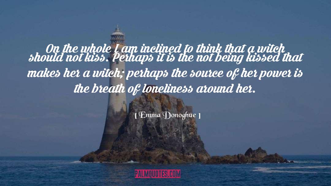 Emma Donoghue Quotes: On the whole I am