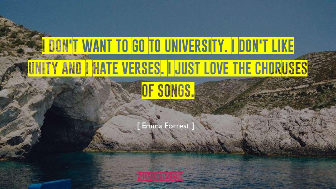 Emma Forrest Quotes: I don't want to go