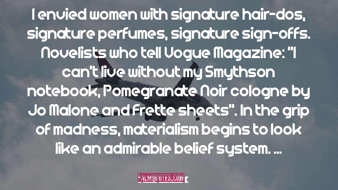 Emma Forrest Quotes: I envied women with signature
