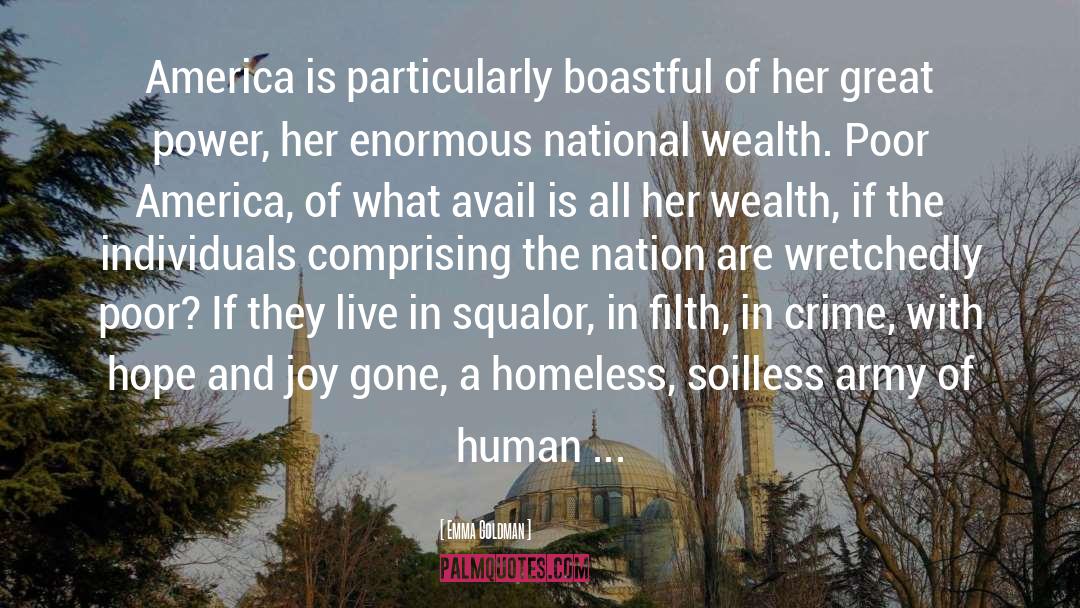 Emma Goldman Quotes: America is particularly boastful of