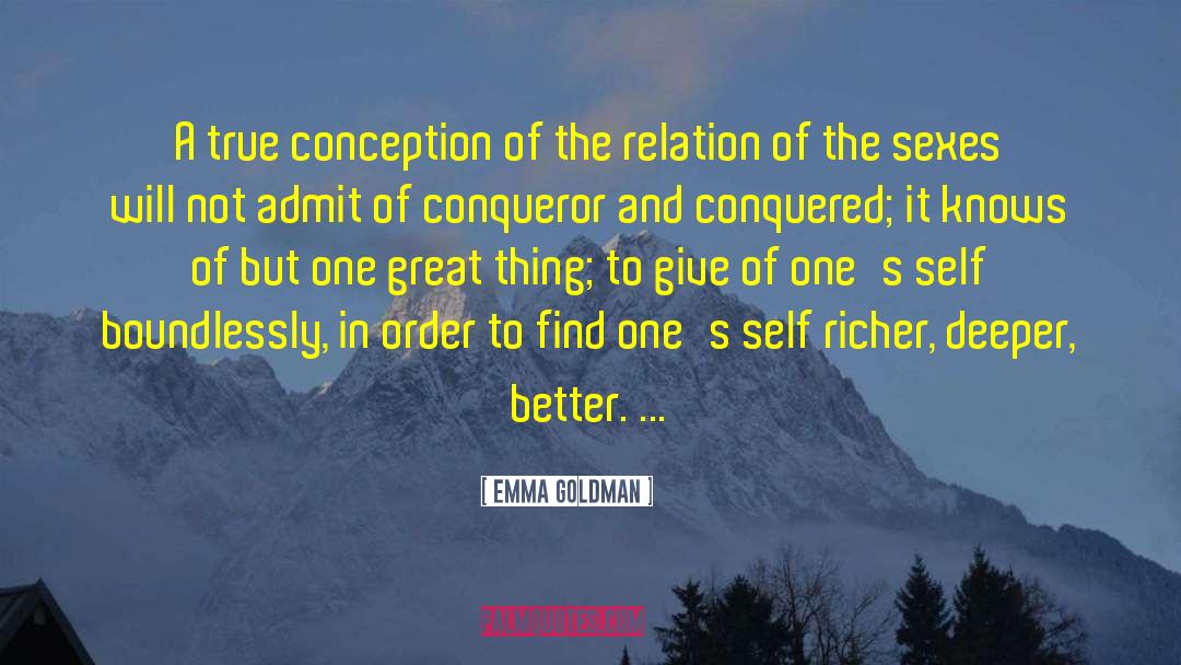 Emma Goldman Quotes: A true conception of the