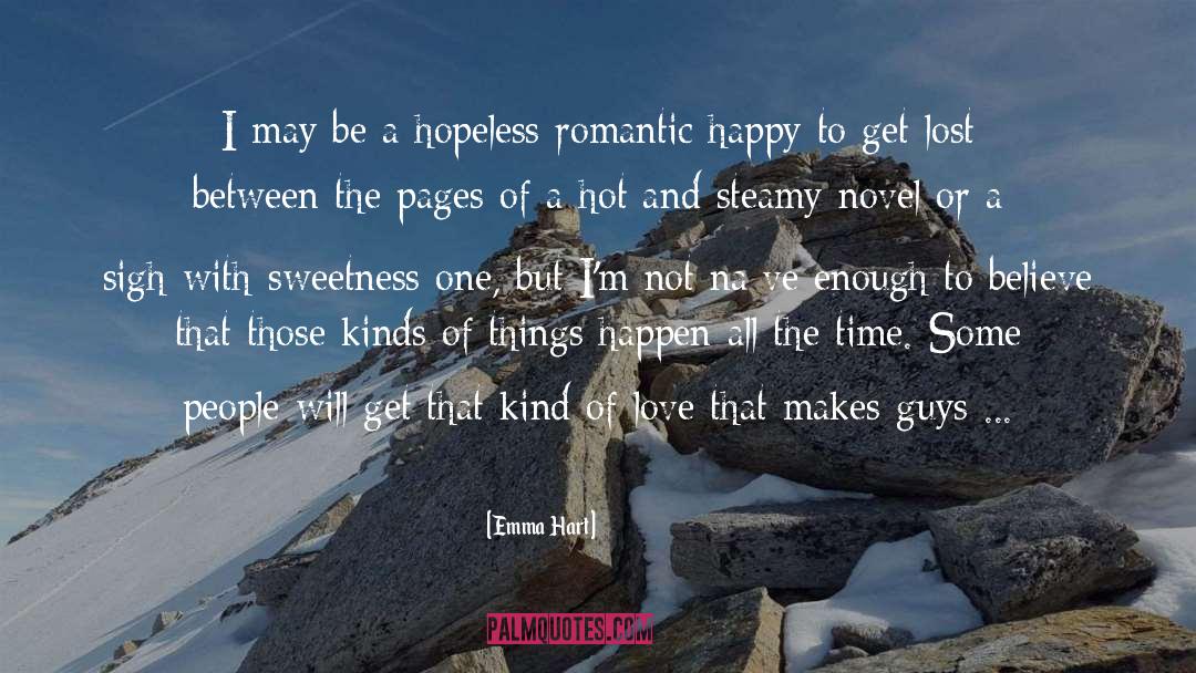 Emma Hart Quotes: I may be a hopeless