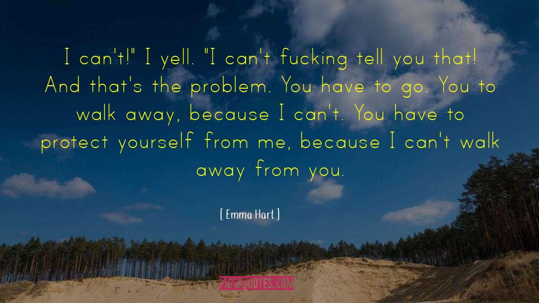 Emma Hart Quotes: I can't!