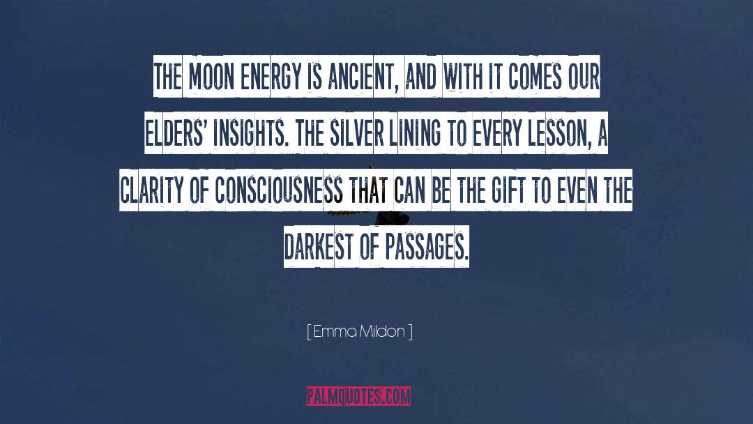 Emma Mildon Quotes: The moon energy is ancient,