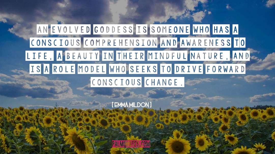 Emma Mildon Quotes: An evolved Goddess is someone